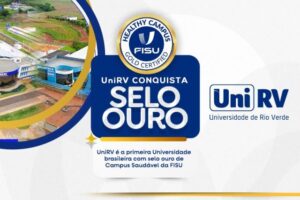 UniRV é a primeira Universidade brasileira com selo ouro de Campus Saudável da FISU