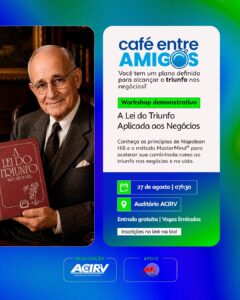 Workshop em Rio Verde apresenta método de Napoleon Hill aplicado aos negócios